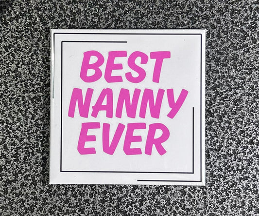 Best Nanny Ever Magnet