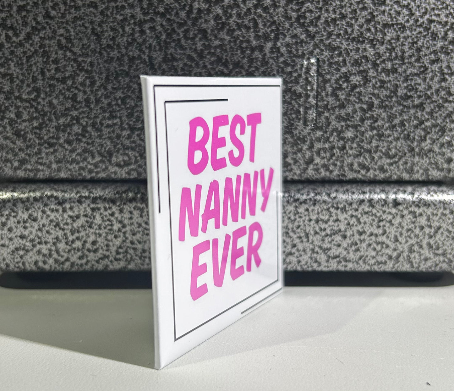 Best Nanny Ever Magnet