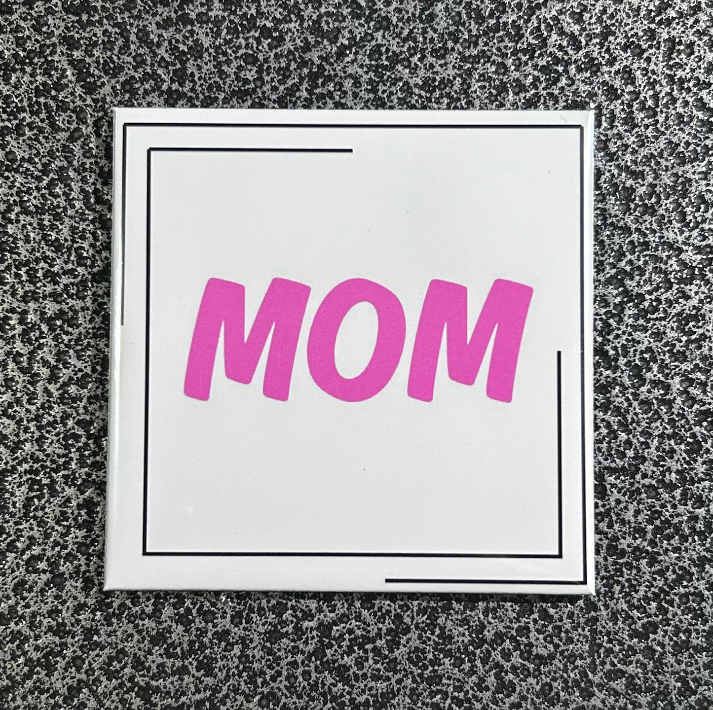 Mom Magnet