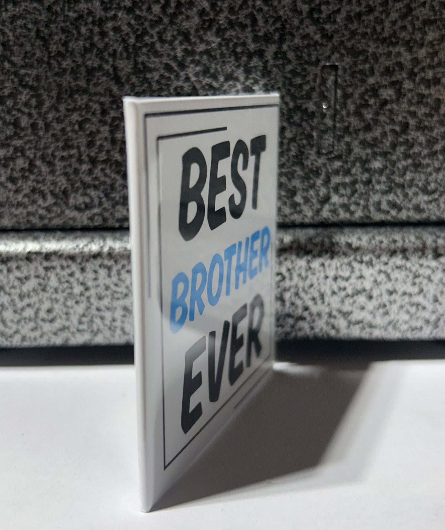 Best Brother Ever Magnet